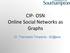 CIP- OSN Online Social Networks as Graphs. Dr. Thanassis Tiropanis -