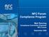 NFC Forum Compliance Program. Matt Ronning Compliance Committee Chairman NFC Forum September 2009
