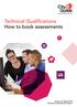 Technical Qualifications How to book assessments