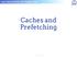 Caches and Prefetching