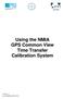 Using the NMIA GPS Common View Time Transfer Calibration System