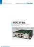 Version 1.0 Revision Date: July. 26, Embedded System User s Manual ROC316A. Rock Box, Fanless Embedded System User s Manual.