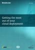 White Paper. Getting the most out of your cloud deployment