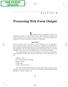 Processing Web Form Output. This chapter deals with information returned by the