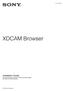 XDCAM Browser. Installation Guide Before operating the unit, please read this manual thoroughly and retain it for future reference.