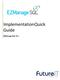 Implementation Quick Guide. EZManage SQL Pro