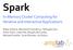 Spark. In- Memory Cluster Computing for Iterative and Interactive Applications