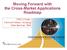 Moving Forward with the Cross-Market Applications Roadmap. TWG Chairs: Tremont Miao, Analog Alan Benner, IBM