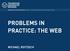 PROBLEMS IN PRACTICE: THE WEB MICHAEL ROITZSCH