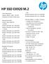 HP SSD EX920 M.2. 2TB Sustained sequential read: Up to 3200 MB/s Sustained sequential write: Up to 1600 MB/s