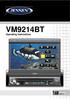 VM9214BT. Operating Instructions. 40W x 4 VM9214BT NAV/WIDE CLOSE PIC TILT EJECT DISP M U T E A/V INPUT