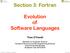 Section 3: Fortran. Evolution of Software Languages