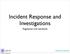 Incident Response and Investigations. Regulation and standards