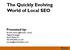 The Quickly Evolving World of Local SEO