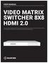 VIDEO MATRIX SWITCHER 8X8 HDMI 2.0