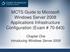 MCTS Guide to Microsoft Windows Server 2008 Applications Infrastructure Configuration (Exam # ) Chapter One Introducing Windows Server 2008