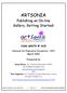 ARTSONIA. Publishing an On-line Gallery, Getting Started! NAEA BOOTH # National Art Education Convention - NYC March 2012.