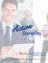 INNOVATIVE SOLUTIONS, AGENT ADVOCACY, AND EXCELLENCE IN SERVICE. ACTION BENEFITS OFFERS AGENTS