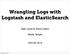 Wrangling Logs with Logstash and ElasticSearch