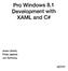 Pro Windows 8.1. Development with. XAML and C# Jesse Liberty. Philip Japikse. Jon Galloway