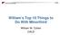 William s Top 10 Things to Do With Minorthird. William W. Cohen CALD