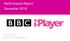 Performance Report December Richard Bell, BBC iplayer BBC Communications