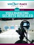 Table of Contents INTRODUCTION TO VIDEO MARKETING... 3 CREATING HIGH QUALITY VIDEOS... 5 DISTRIBUTING YOUR VIDEOS... 9