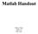 Matlab Handout Nancy Chen Math 19 Fall 2004