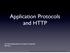 Application Protocols and HTTP