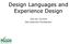 Design Languages and Experience Design. SWE 432, Fall 2018 Web Application Development