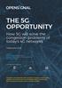 THE 5G OPPORTUNITY. How 5G will solve the congestion problems of today's 4G networks