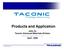 Products and Application. John Xu Taconic Advanced Materrials Division April, 2009