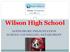 Wilson High Scho0l SOPHOMORE PRESENTATION SCHOOL COUNSELING DEPARTMENT