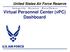 United States Air Force Reserve. I n t e g r i t y - S e r v i c e - E x c e l l e n c e Virtual Personnel Center (vpc) Dashboard
