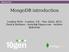 Welcome! MongoDB introduction. London Web - London, UK - Mar 22nd, 2012 Derick Rethans - -