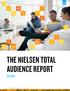 THE NIELSEN TOTAL AUDIENCE REPORT Q Copyright 2019 The Nielsen Company (US), LLC. All Rights Reserved.