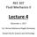 REE 307 Fluid Mechanics II. Lecture 4. November 1, Dr./ Ahmed Mohamed Nagib Elmekawy. Zewail City for Science and Technology