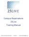 Campus Reservations 25Live Training Manual