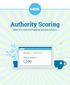 Authority Scoring. What It Is, How It s Changing, and How to Use It