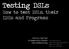 Testing DSLs How to test DSLs, their IDEs and Programs