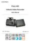 FULL HD Vehicle Video Recorder User Manual