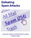 Defeating Spam Attacks