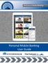Welcome to Mobile Banking. Personal Mobile Banking User Guide. First National 1870 a division of Sunflower Bank, N.A.