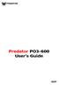 Table of Contents - 1. Predator PO3-600 User s Guide