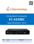 Make technology more simple, Make life more intelligent. Embedded Computer EC-A3288C. Specifications V1.0