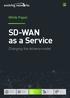 SD-WAN as a Service. White Paper. Changing the delivery model. Mind the Gap. Why Your SD-WAN Will Fail. SD-WAN as a Service