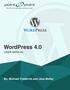 Introduction... 1 What is WordPress?... 2 Log in to the Administration Dashboard... 3 The WordPress Dashboard... 4