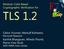 TLS 1.2. Modular Code-Based Cryptographic Verification for. Cédric Fournet, Markulf Kohlweiss Microsoft Research