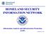 HOMELAND SECURITY INFORMATION NETWORK. Information Analysis and Infrastructure Protection (IAIP)