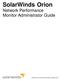 SolarWinds Orion Network Performance Monitor Administrator Guide